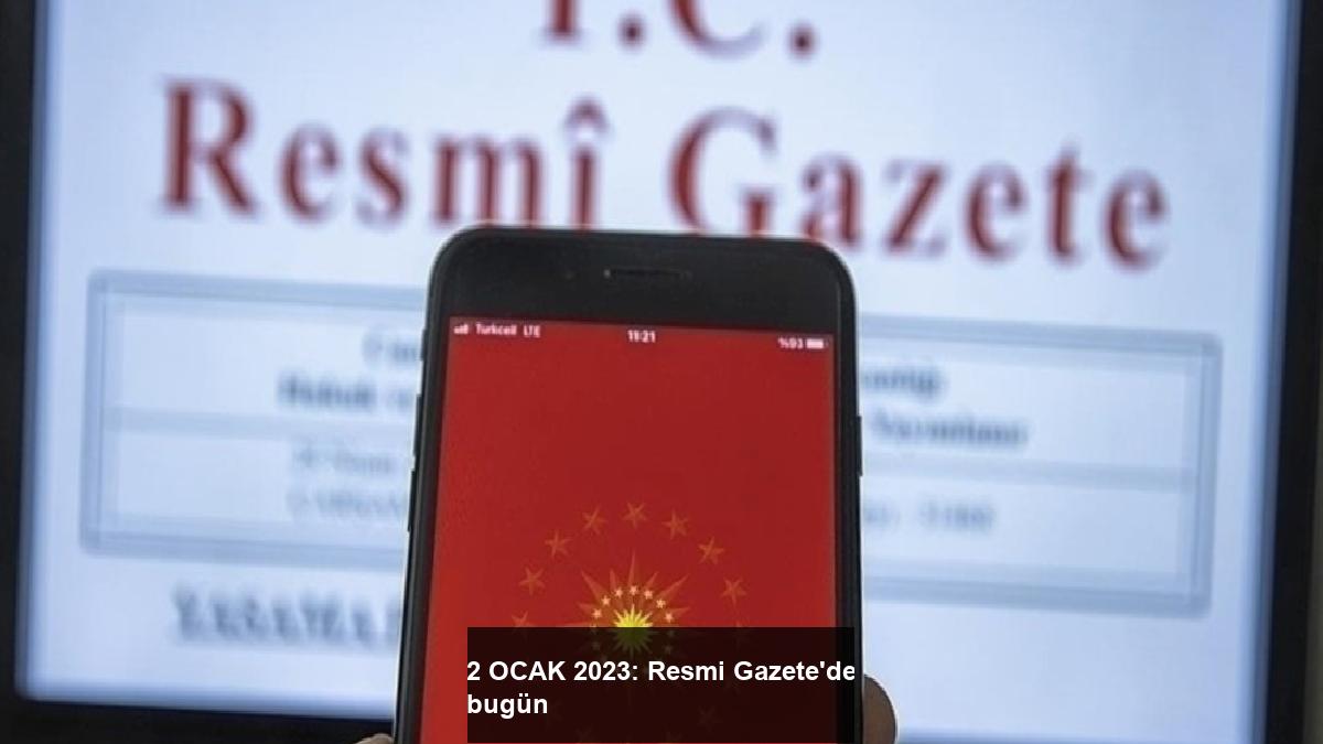 2-ocak-2023-resmi-gazetede-bugun-wl2yTEPW.jpg