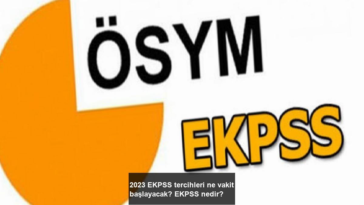 2023-ekpss-tercihleri-ne-vakit-baslayacak-ekpss-nedir-ynKjaCSD.jpg