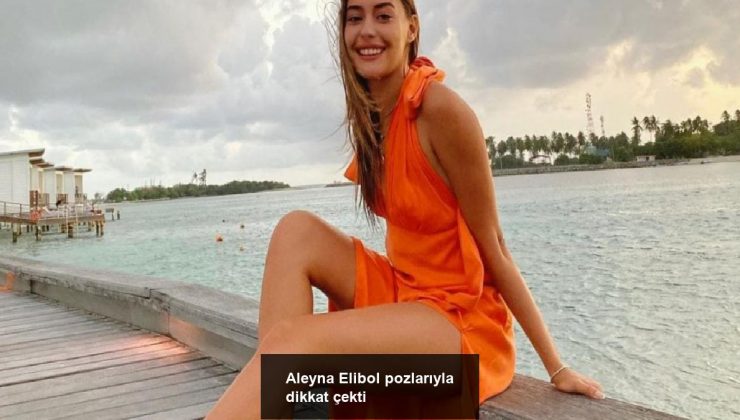 Aleyna Elibol pozlarıyla dikkat çekti