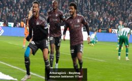 Ankaragücü – Beşiktaş maçının beklenen 11’leri