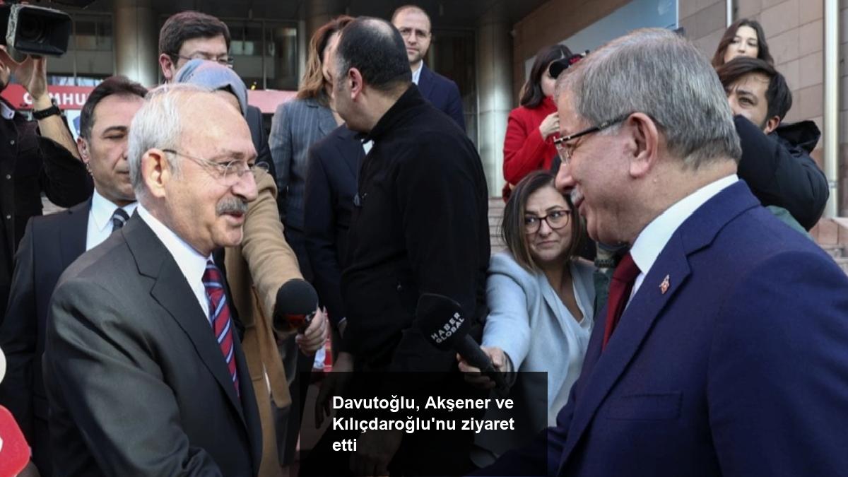 davutoglu-aksener-ve-kilicdaroglunu-ziyaret-etti-cEHNPE7A.jpg