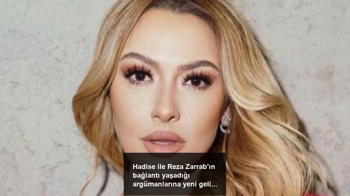 hadise-ile-reza-zarrabin-baglanti-yasadigi-argumanlarina-yeni-gelisme-CVr9J3y4.jpg