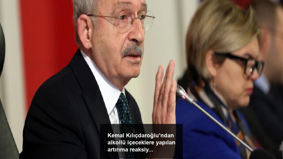 kemal-kilicdaroglundan-alkollu-iceceklere-yapilan-artirima-reaksiyon-HR7sy1ec.jpg