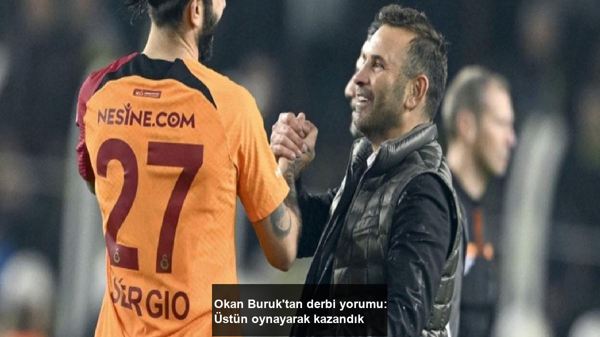 okan-buruktan-derbi-yorumu-ustun-oynayarak-kazandik-CGALGFYs.jpg