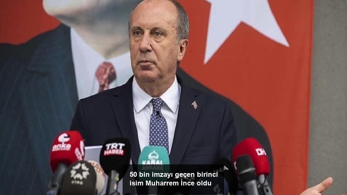 50-bin-imzayi-gecen-birinci-isim-muharrem-ince-oldu-ev5sAXVa.jpg