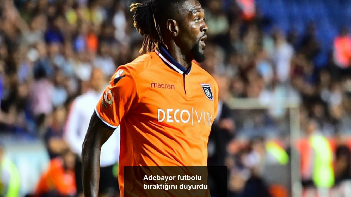 adebayor-futbolu-biraktigini-duyurdu-esN5qwkE.jpg