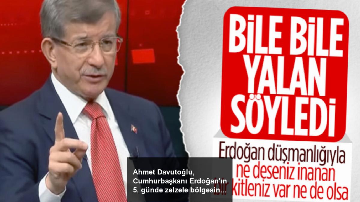 ahmet-davutoglu-cumhurbaskani-erdoganin-5-gunde-zelzele-bolgesinde-gittigini-sav-etti-aqlxTJdl.jpg