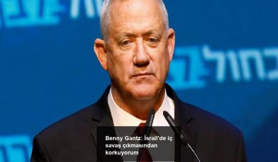 Benny Gantz: İsrail’de iç savaş çıkmasından korkuyorum
