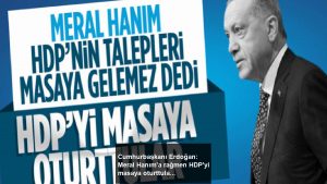 cumhurbaskani-erdogan-meral-hanima-ragmen-hdpyi-masaya-oturttular-uCwyNsXn.jpg