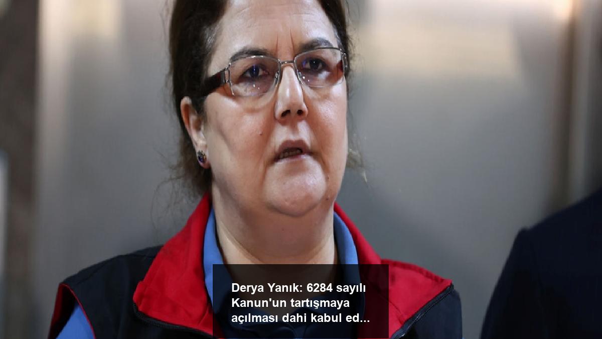 derya-yanik-6284-sayili-kanunun-tartismaya-acilmasi-dahi-kabul-edilemez-k173GPnU.jpg