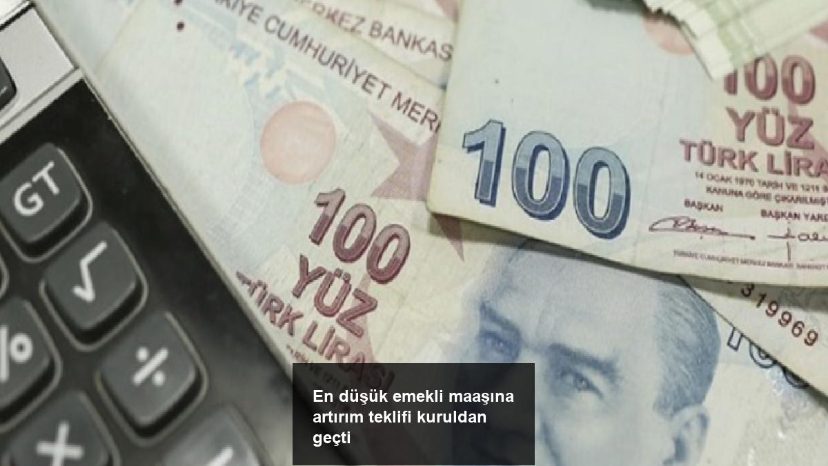 en-dusuk-emekli-maasina-artirim-teklifi-kuruldan-gecti-adiVr1W6.jpg