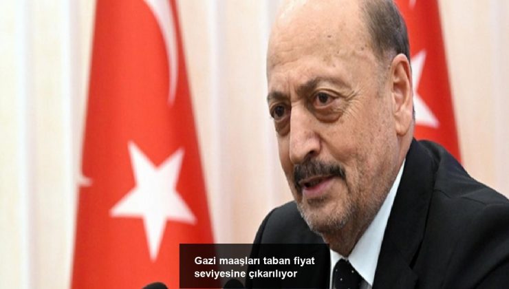Gazi maaşları taban fiyat seviyesine çıkarılıyor