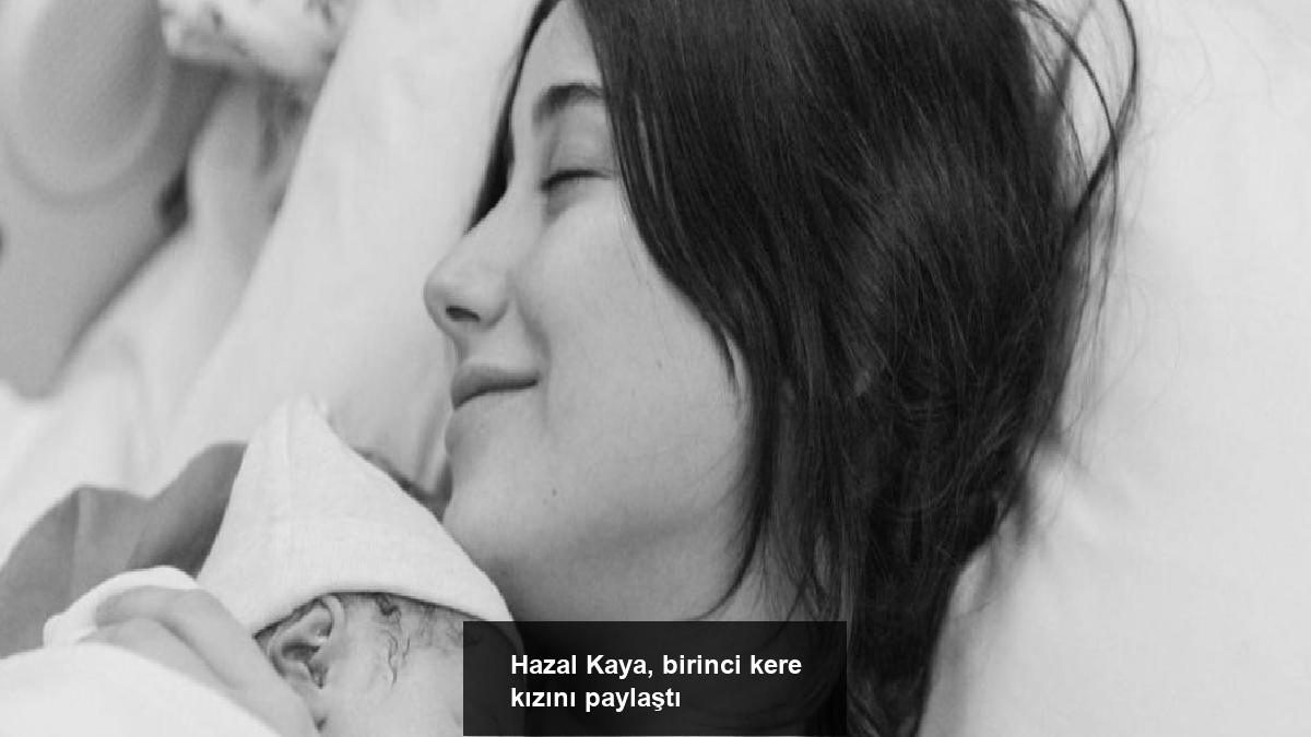 hazal-kaya-birinci-kere-kizini-paylasti-CROlO2KT.jpg