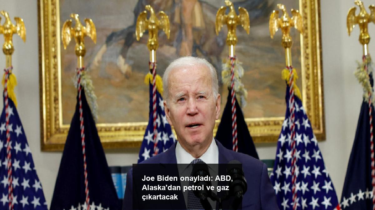 joe-biden-onayladi-abd-alaskadan-petrol-ve-gaz-cikartacak-HNZ1kSa2.jpg