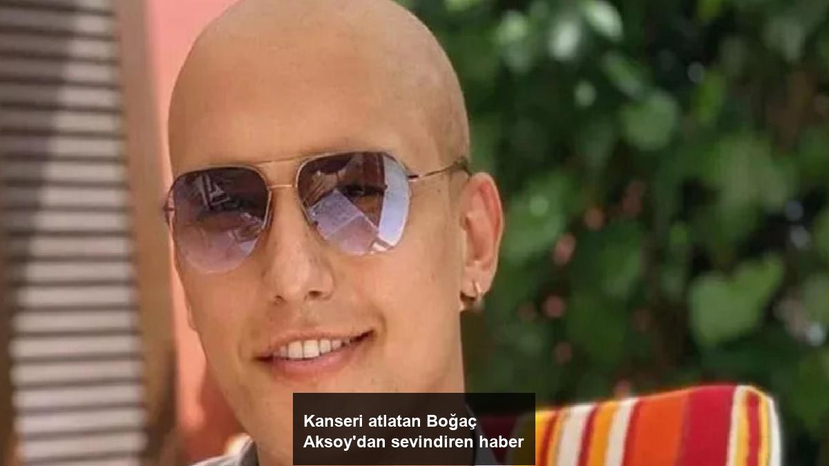 kanseri-atlatan-bogac-aksoydan-sevindiren-haber-y8nIJdwP.jpg