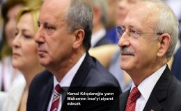 Kemal Kılıçdaroğlu yarın Muharrem İnce’yi ziyaret edecek