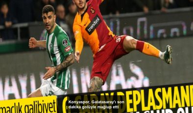 Konyaspor, Galatasaray’ı son dakika golüyle mağlup etti