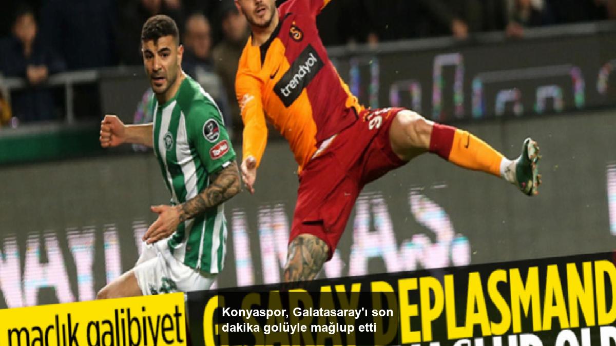 konyaspor-galatasarayi-son-dakika-goluyle-maglup-etti-rVIwkAhT.jpg