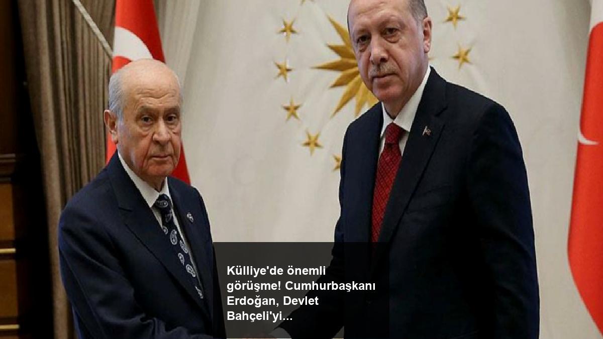 kulliyede-onemli-gorusme-cumhurbaskani-erdogan-devlet-bahceliyi-agirlayacak-OHsdxNtt.jpg