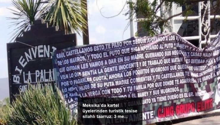 Meksika’da kartel üyelerinden turistik tesise silahlı taarruz: 3 meyyit, 8 yaralı