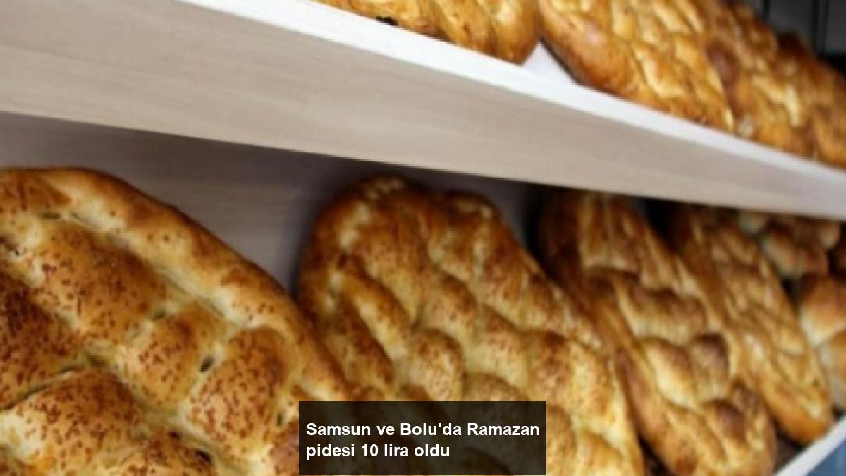 samsun-ve-boluda-ramazan-pidesi-10-lira-oldu-LUQs2hgC.jpg