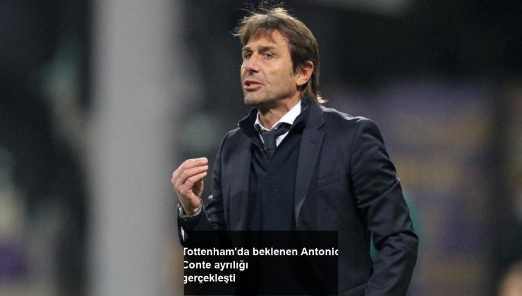Tottenham’da beklenen Antonio Conte ayrılığı gerçekleşti