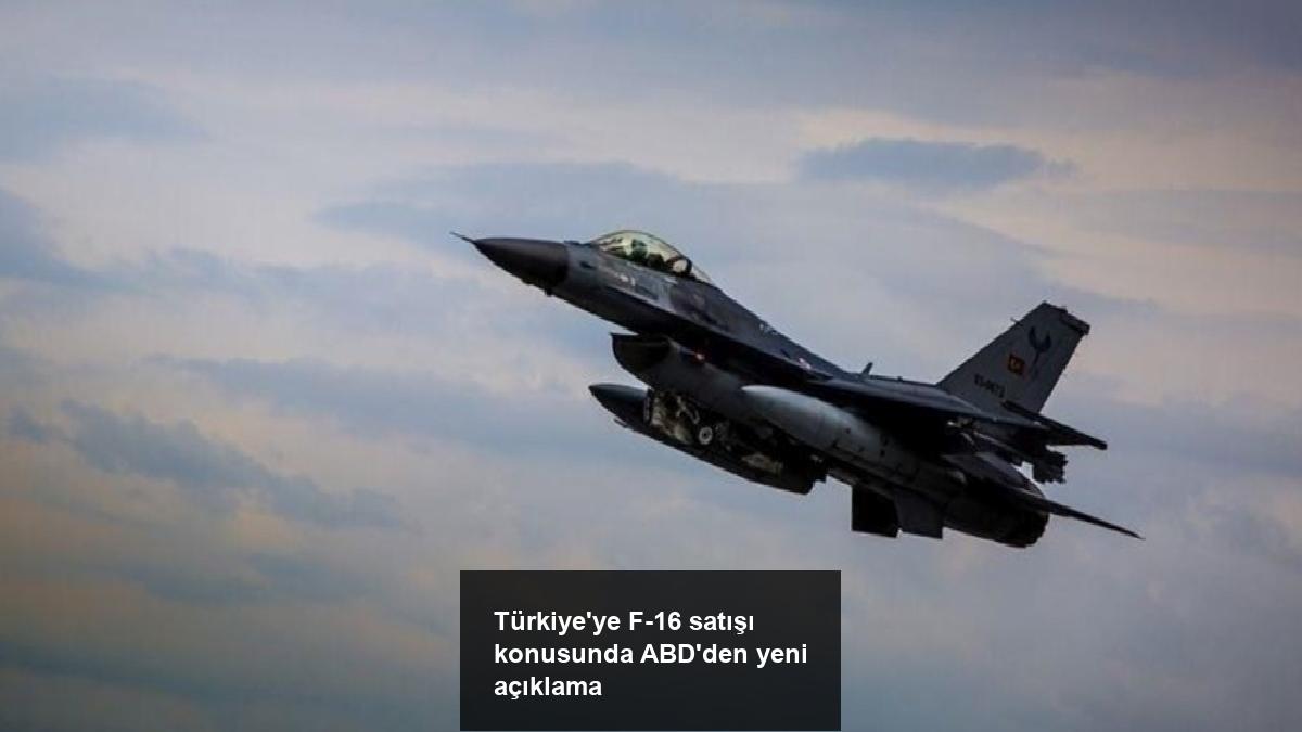 turkiyeye-f-16-satisi-konusunda-abdden-yeni-aciklama-V9M3KFGu.jpg