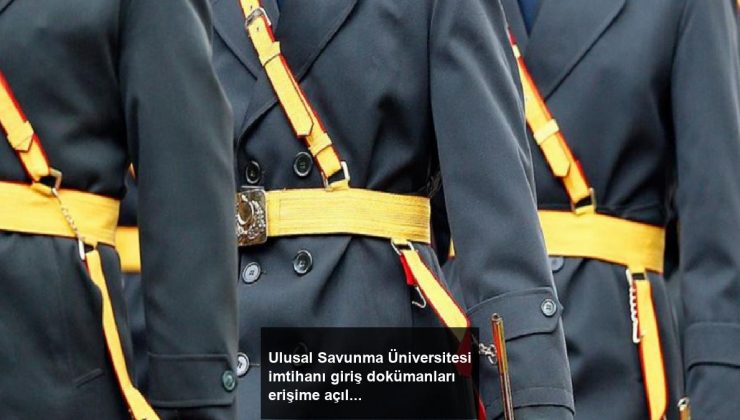 Ulusal Savunma Üniversitesi imtihanı giriş dokümanları erişime açıldı