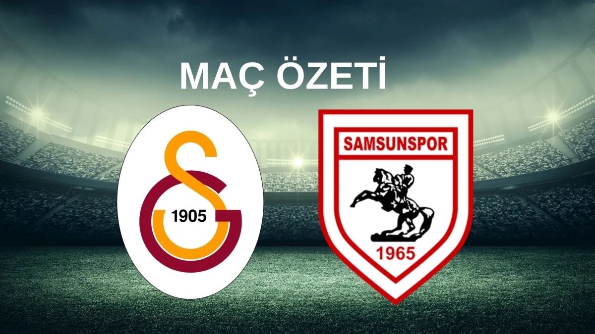 galatasaray-samsunspor-mac-ozeti-video-gs-maci-kac-kac-bitti-galatasaray-samsunspor-jgexMzlZ.jpg