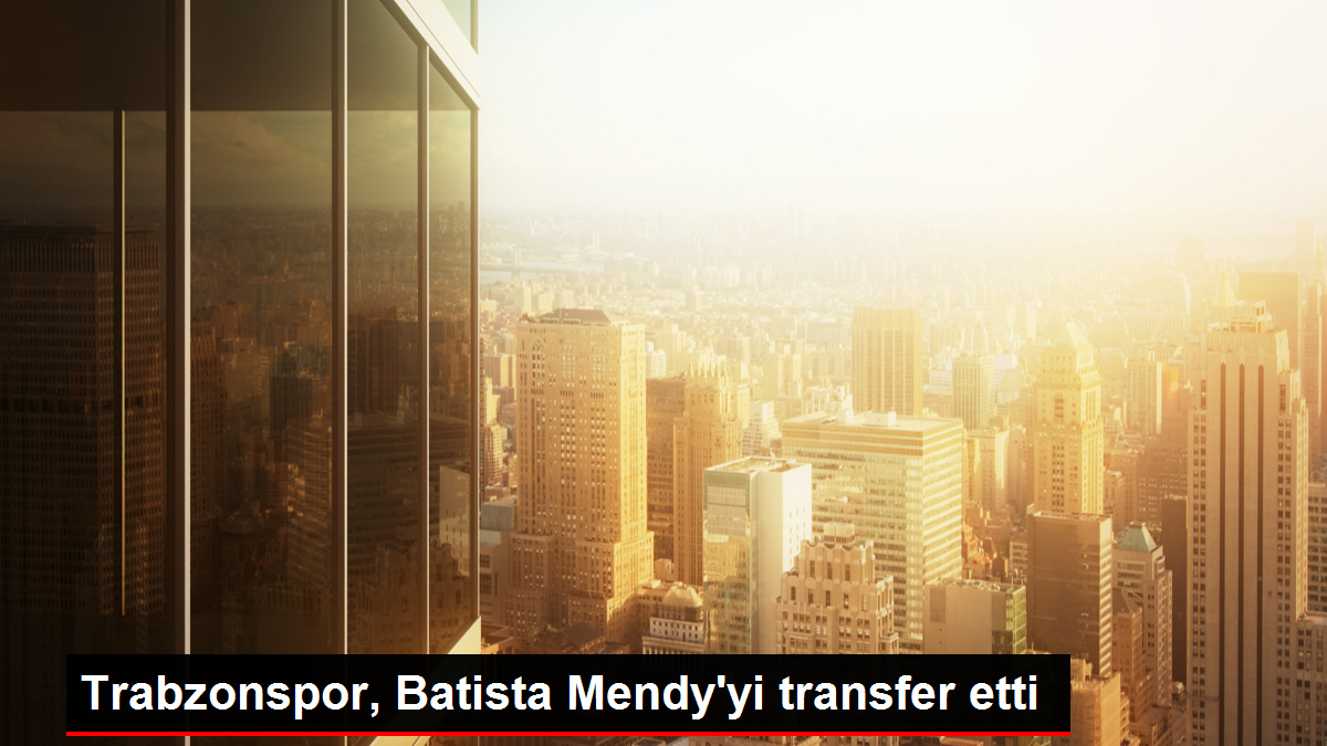 trabzonspor-batista-mendyyi-transfer-etti-lhFkap1C.jpg